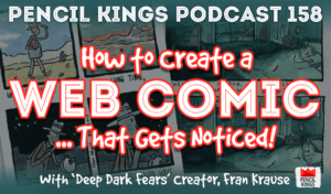 pk_158_how-to-create-a-web-comic-pencil-kings-podcast 3 pk 158 how to create a web comic pencil kings podcast