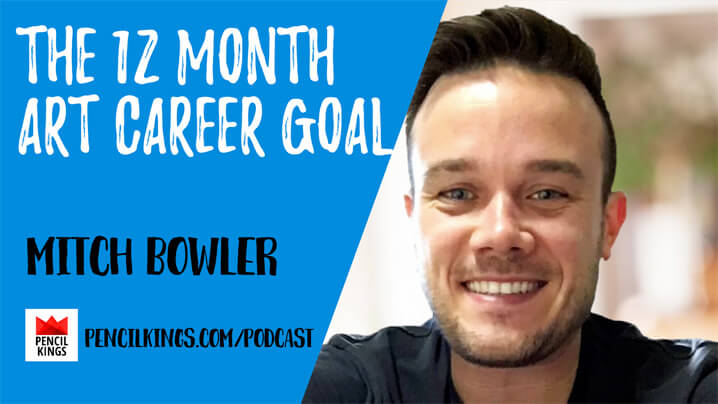 PK 236: The 12 Month Art Career Goal 59 Mitch Bowler 12 month goal 1920x1080 1